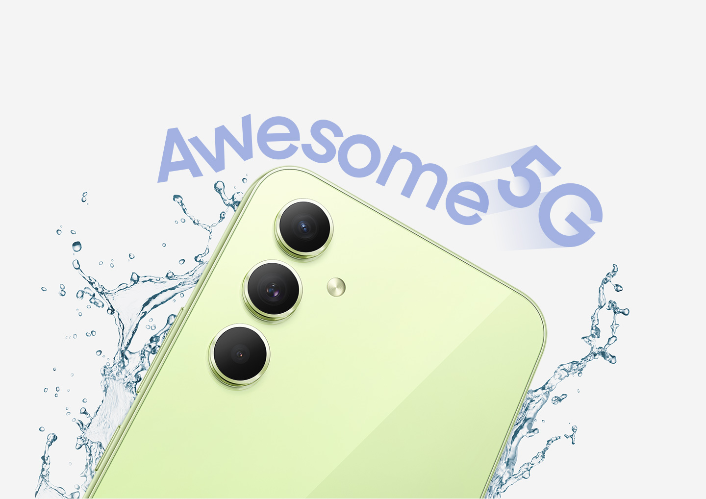 The top half of a Galaxy A54 5G's backside in Awesome Lime is shown with water droplets splashing around it. 'Awesome 5G'.