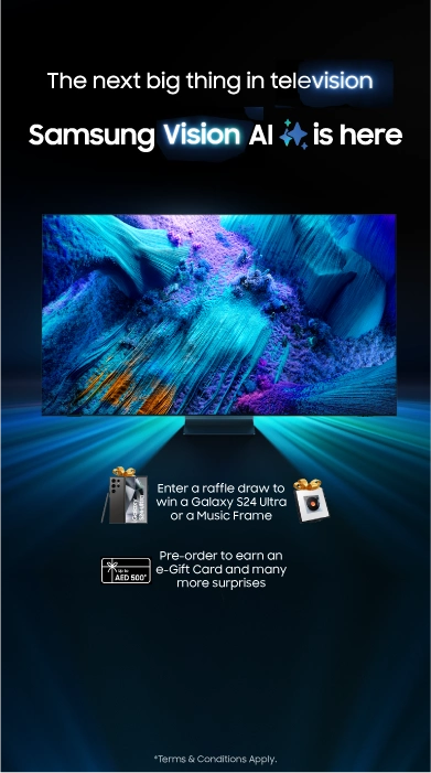 Samsung Vision AI TV with vivid display colors and promotional offer details including Galaxy S24 Ultra raffle, Music Frame prize, and AED 500 e-Gift Card with pre-order.